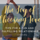 The Joy of Choosing Love