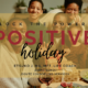 Unlock the Power of Positive Holidays