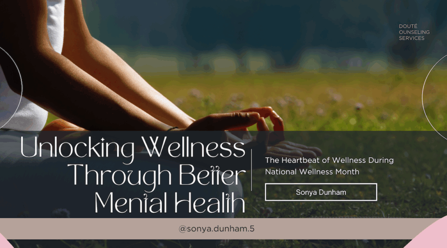 Unlocking Wellness Through Better Mental Health