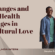 Life Changes and Mental Health Challenges in Intercultural Love